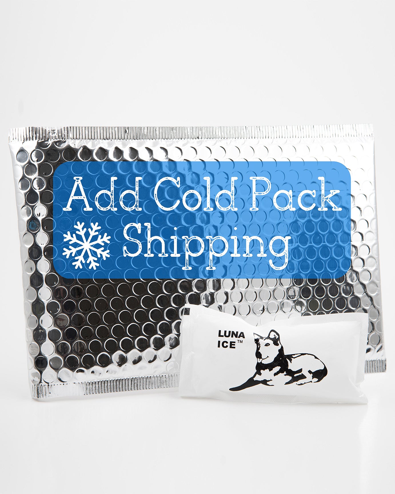 A silver bubble mailer sits behind a small ice pack with the words "add cold pack shipping"